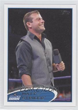 2012 Topps WWE - [Base] #24 - Matt Striker