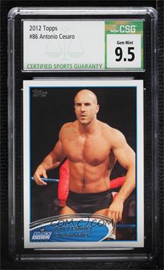 2012 Topps WWE - [Base] #86 - Cesaro [CSG 9.5 Gem Mint]