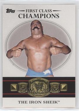 2012 Topps WWE - First Class Champions #1 - The Iron Sheik