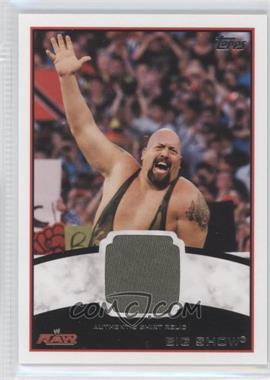 2012 Topps WWE - Shirt Relics #_BISH - Big Show