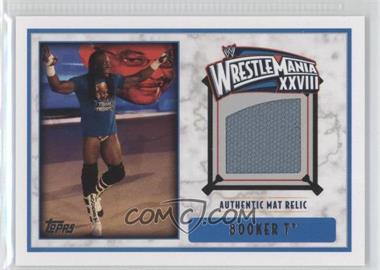 2012 Topps WWE - Wrestlemania XXVIII Mat Relics #_BOT - Booker T