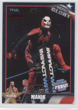 2013 TRISTAR TNA Impact Wrestling Glory - [Base] - Red #27 - Manik /40