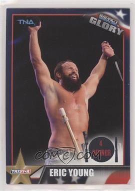 2013 TRISTAR TNA Impact Wrestling Glory - [Base] #35 - Eric Young