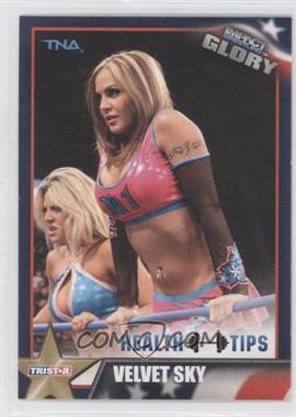 2013 TRISTAR TNA Impact Wrestling Glory - [Base] #46 - Velvet Sky