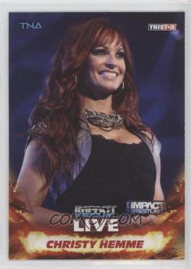 2013 TRISTAR TNA Impact Wrestling Live - [Base] #52 - Christy Hemme