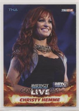 2013 TRISTAR TNA Impact Wrestling Live - [Base] #52 - Christy Hemme