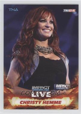 2013 TRISTAR TNA Impact Wrestling Live - [Base] #52 - Christy Hemme