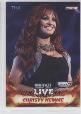 2013 TRISTAR TNA Impact Wrestling Live - [Base] #52 - Christy Hemme