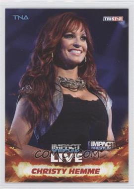 2013 TRISTAR TNA Impact Wrestling Live - [Base] #52 - Christy Hemme