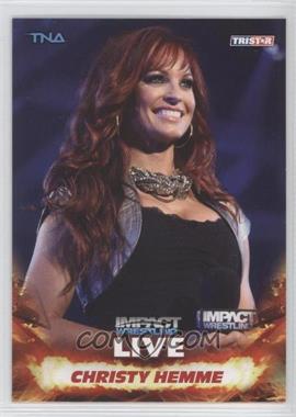 2013 TRISTAR TNA Impact Wrestling Live - [Base] #52 - Christy Hemme