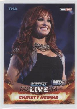 2013 TRISTAR TNA Impact Wrestling Live - [Base] #52 - Christy Hemme