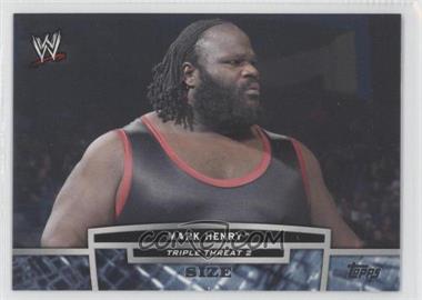 2013 Topps WWE - Triple Threat Tier 2 #TT18-2 - Mark Henry