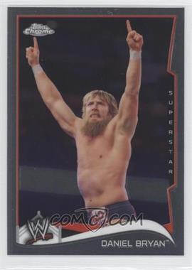 2014 Topps Chrome WWE - [Base] #14 - Daniel Bryan