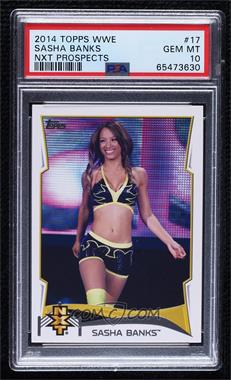 2014 Topps WWE - NXT Prospects #17 - Sasha Banks [PSA 10 GEM MT]