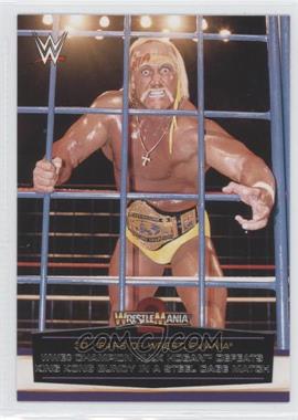 2014 Topps WWE Road to Wrestlemania - 30 Years of Wrestlemania #4 - WWE Champion Hulk Hogan defeats King Kong Bundy in a steel cage match