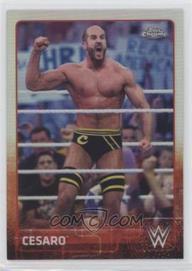 2015 Topps Chrome WWE - [Base] - Refractor #14 - Cesaro