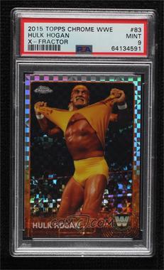 2015 Topps Chrome WWE - [Base] - X-Fractor #83 - Hulk Hogan [PSA 9 MINT]