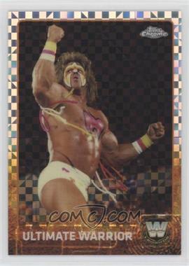 2015 Topps Chrome WWE - [Base] - X-Fractor #90 - Ultimate Warrior