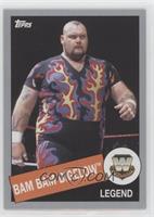 Legend - Bam Bam Bigelow