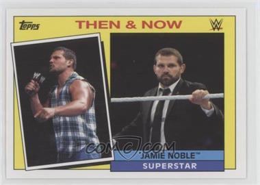 2015 Topps Heritage WWE - Then and Now #14 - Jamie Knoble