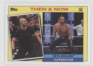 2015 Topps Heritage WWE - Then and Now #23 - Seth Rollins