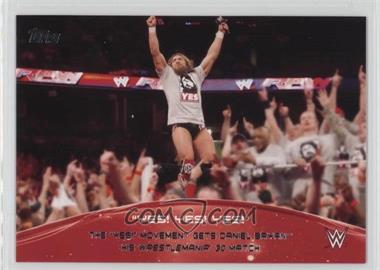 2015 Topps WWE - Crowd Chants Yes! Yes! Yes! #8 - The "Yes!" Movement gets Daniel Bryan his Wrestlemania 30 match