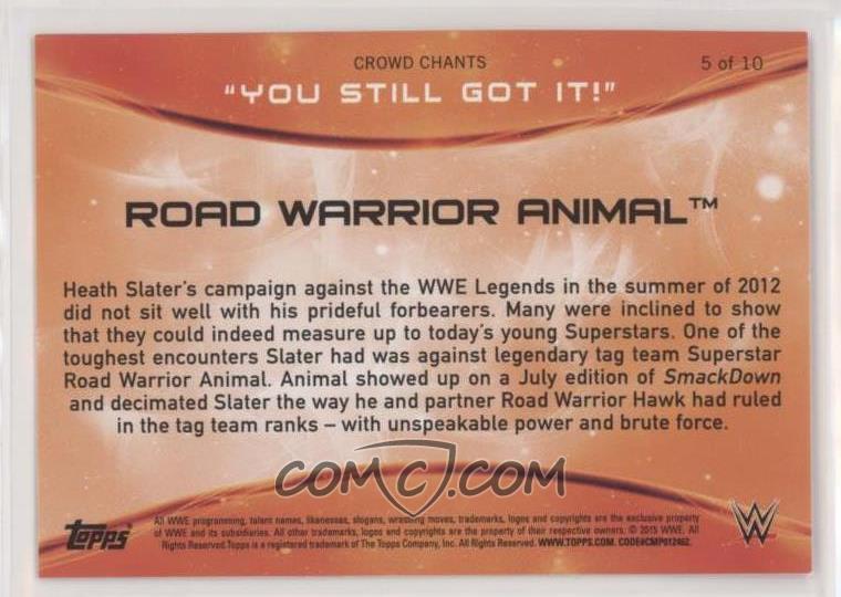2015 Topps WWE Crowd Chants You Still Got It! 5 Road Warrior Animal