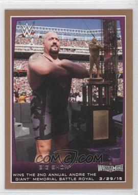 2015 Topps WWE Road to Wrestlemania - [Base] - Bronze #102 - Big Show