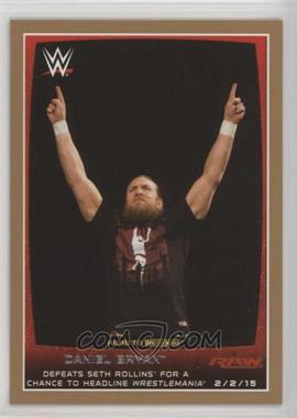 2015 Topps WWE Road to Wrestlemania - [Base] - Bronze #87 - Daniel Bryan