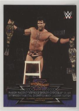 2015 Topps WWE Road to Wrestlemania - Classic Wrestlemania Matches #9 - Razor Ramon