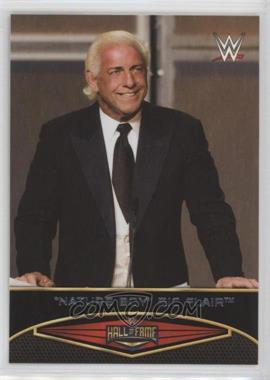 2015 Topps WWE Road to Wrestlemania - Hall of Fame #21 - "Nature Boy" Ric Flair