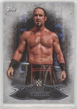 2015 Topps WWE Undisputed - [Base] #81 - Viktor