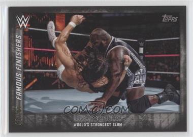 2015 Topps WWE Undisputed - Famous Finishers - Black #FF-20 - Mark Henry /99