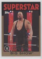 Superstar - Big Show #/99