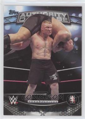 2016 Topps WWE - Perspectives - Authority Files #15A - Brock Lesnar