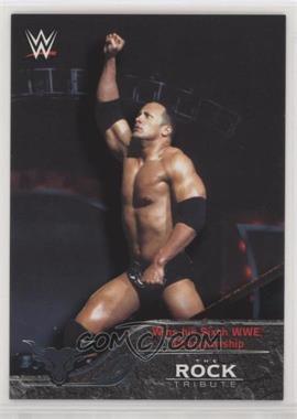 2016 Topps WWE - The Rock Tribute Part 2 #17 - Wins his Sixth WWE Championship