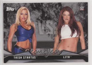 2016 Topps WWE Divas Revolution - Rivalries #1 - Trish Stratus vs. Lita