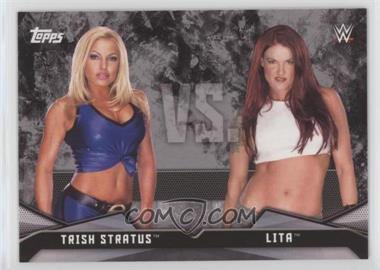 2016 Topps WWE Divas Revolution - Rivalries #1 - Trish Stratus vs. Lita