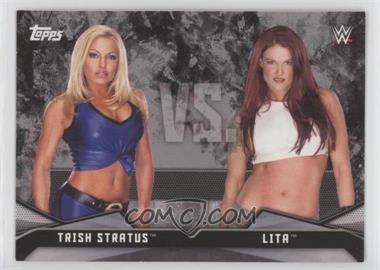 2016 Topps WWE Divas Revolution - Rivalries #1 - Trish Stratus vs. Lita