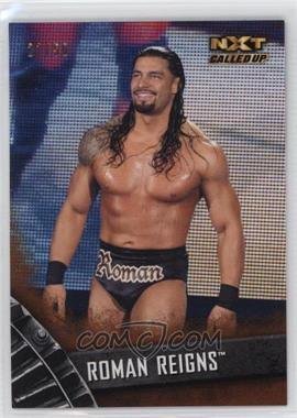 2016 Topps WWE NXT - [Base] - Bronze #24 - Called Up - Roman Reigns /50