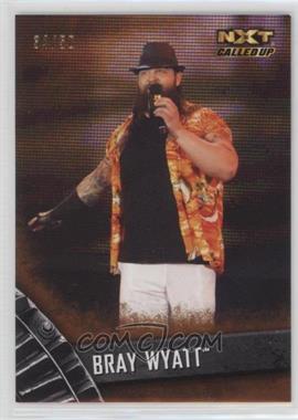2016 Topps WWE NXT - [Base] - Bronze #27 - Called Up - Bray Wyatt /50