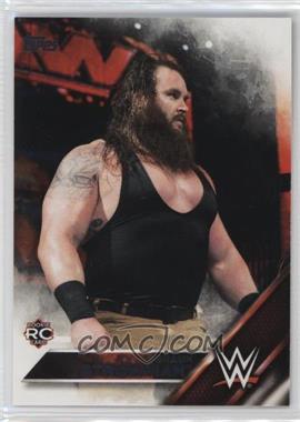 2016 Topps WWE Then Now Forever - [Base] #107 - Braun Strowman