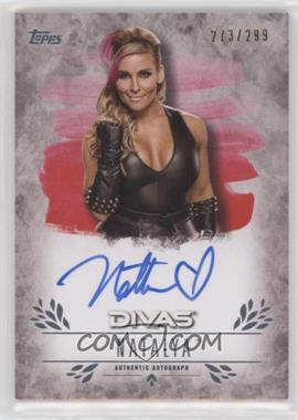 2016 Topps WWE Undisputed - Autographs #UA-NA - Natalya /299