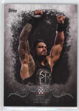 2016 Topps WWE Undisputed - [Base] #29 - Roman Reigns