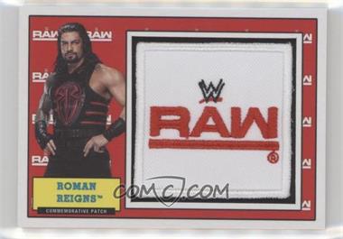 2017 Topps Heritage WWE - Commemorative Patches #_RORE - Roman Reigns /299