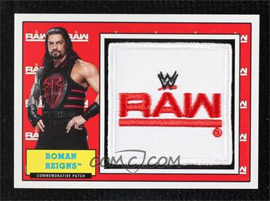 2017 Topps Heritage WWE - Commemorative Patches #_RORE - Roman Reigns /299
