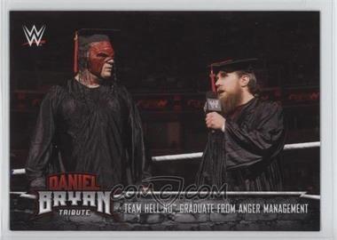 2017 Topps WWE - Daniel Bryan Tribute Part 2 #16 - Value Box - Team Hell No Graduate from Anger Management