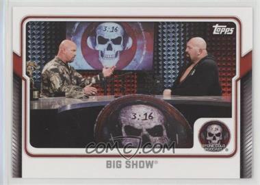 2017 Topps WWE - Stone Cold Podcast #5 - Big Show