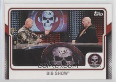 2017 Topps WWE - Stone Cold Podcast #5 - Big Show