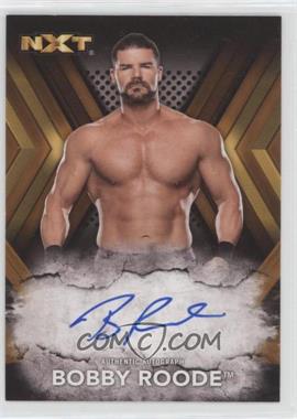 2017 Topps WWE NXT - Autographs - Bronze #RA-BR - Bobby Roode /99